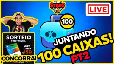 🔴BRAWL STARS AO VIVO | JUNTANDO 100 CAIXAS PT2 |🔴CONCORRA SORTEIO GIFT CARD R$150 DIA DOS NAMORADOS