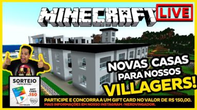 🔴MINECRAFT AO VIVO | NOVAS CASAS PARA OS VILLAGERS ! | SÉRIE CONSTRUINDO CASAS |SORTEIO GIFT CARD