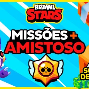 🔴BRAWL STARS AO VIVO | MISSÕES + AMISTOSO COM INSCRITOS | SORTEIO DE GIFT CARD