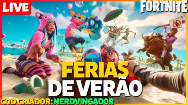 🔴FORTNITE AO VIVO | FÉRIAS DE VERÃO! 😉 | !pix | COD CRIADOR 'NERDVINGADOR' #ad