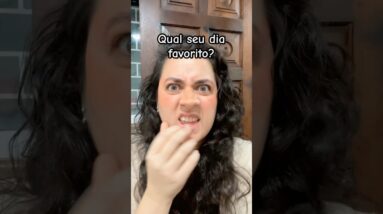 Qual seu dia favorito ❤️
