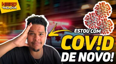 INACREDITÁVEL, PEGUEI COV1D DE NOVO EM PLENO 2025! 😡| ‹ Nerd Vingador ›